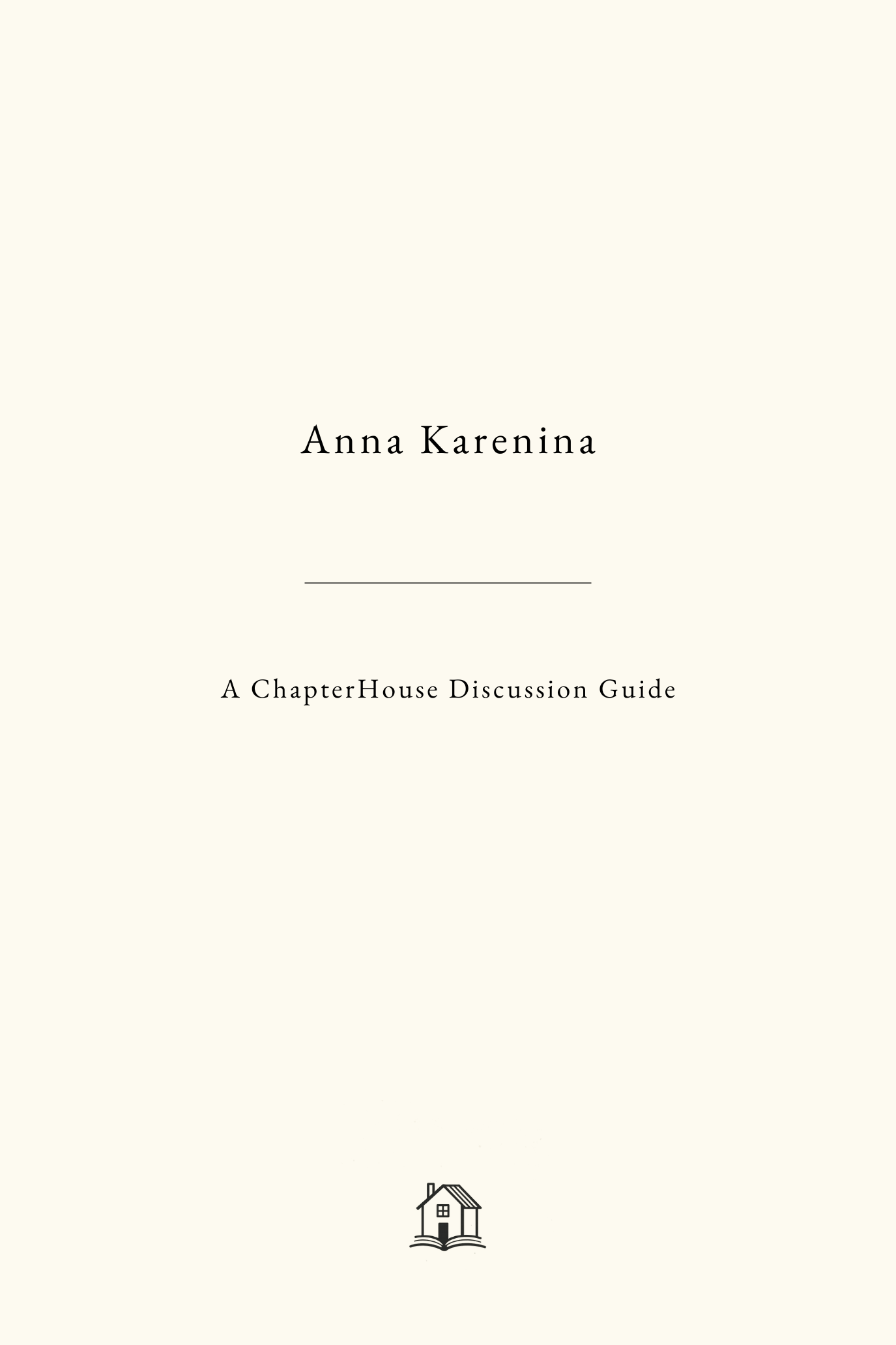 Anna Karenina Discussion Guide - ChapterHouse Classic No. 1