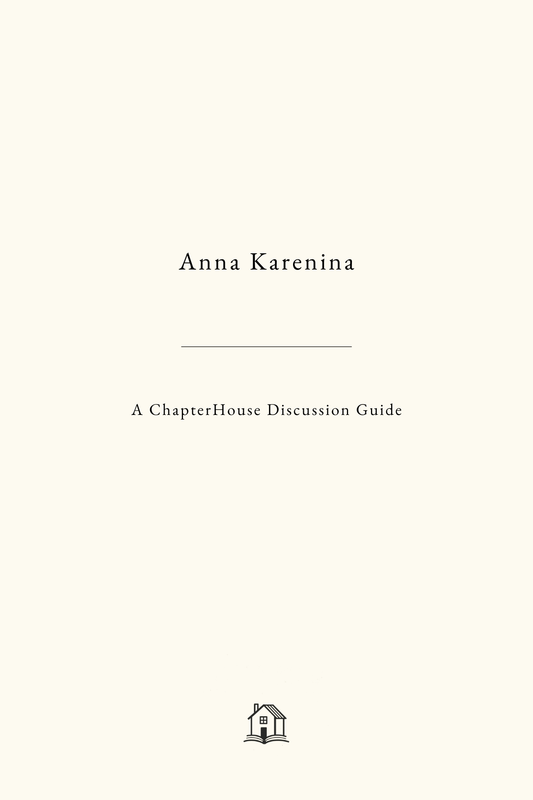 Anna Karenina Discussion Guide - ChapterHouse Classic No. 1